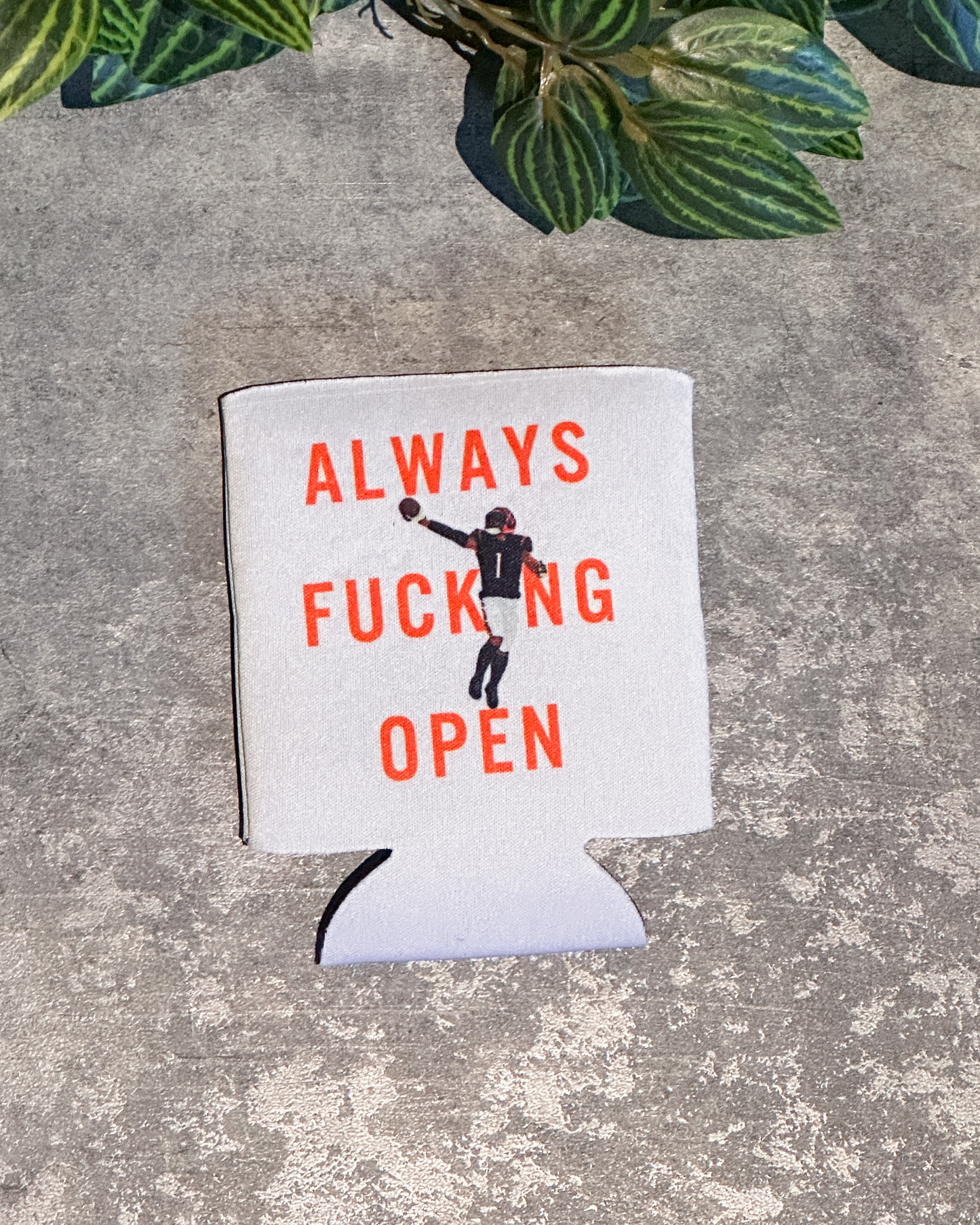 Always Fucking Open Koozie