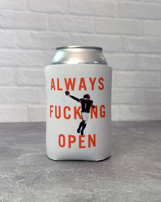 Always Fucking Open Koozie